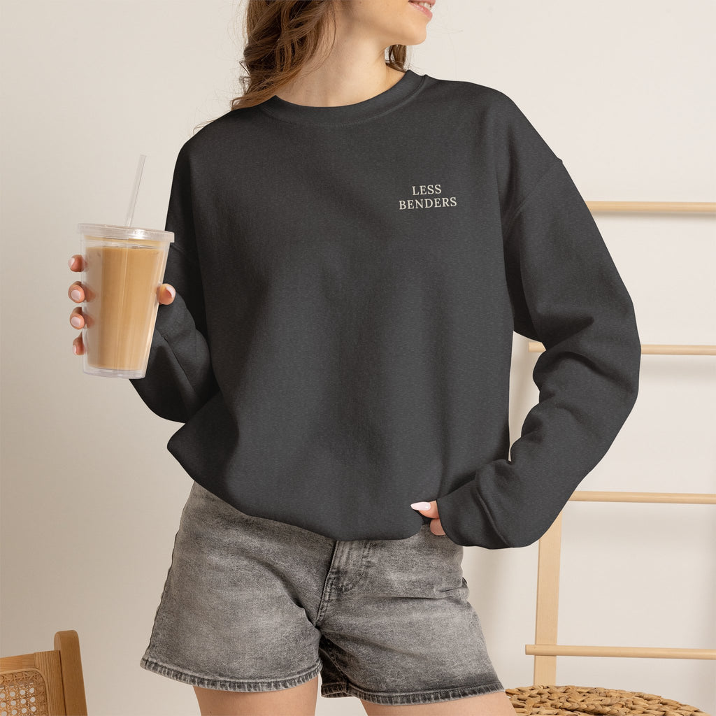 LESS BENDERS MORE FUN Crewneck Sweatshirt - Made For the Terminally Conscious | Front Only
