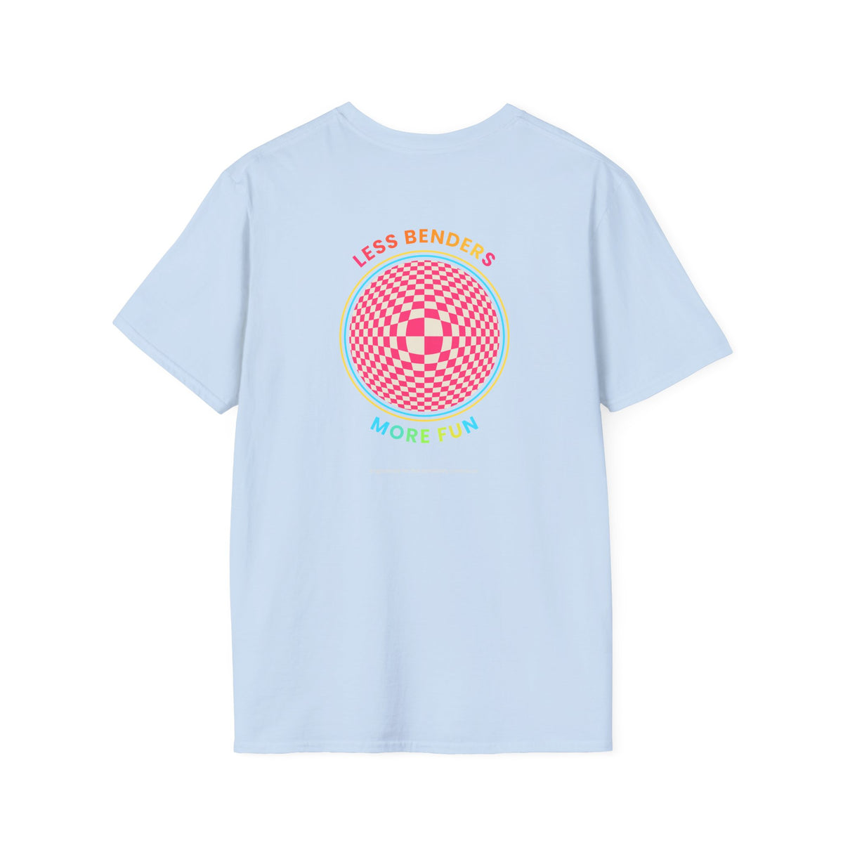 LESS BENDERS MORE FUN Front/Back Print Retro T-Shirt | Made For the Terminally Conscious
