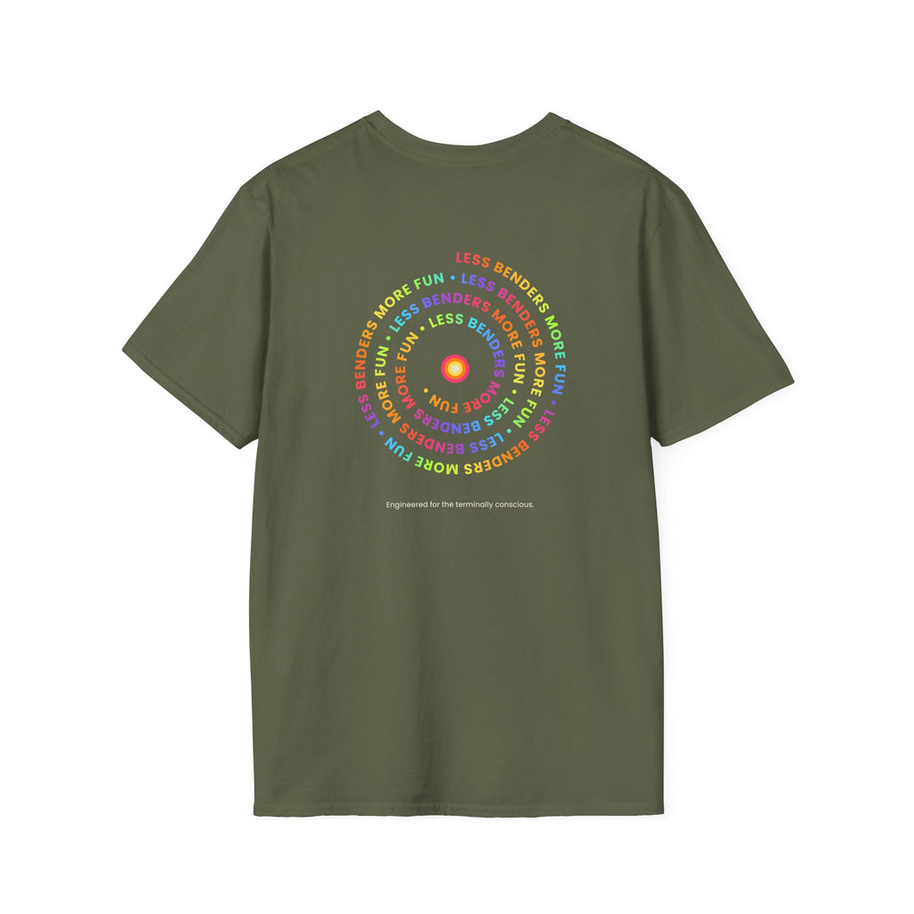 LESS BENDERS MORE FUN Front/Back Print Inspirational T-Shirt - Designed For the Terminally Conscious