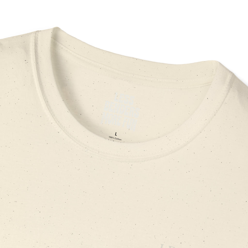 LESS BENDERS MORE FUN Front/Back Print Inspirational T-Shirt - Designed For the Terminally Conscious