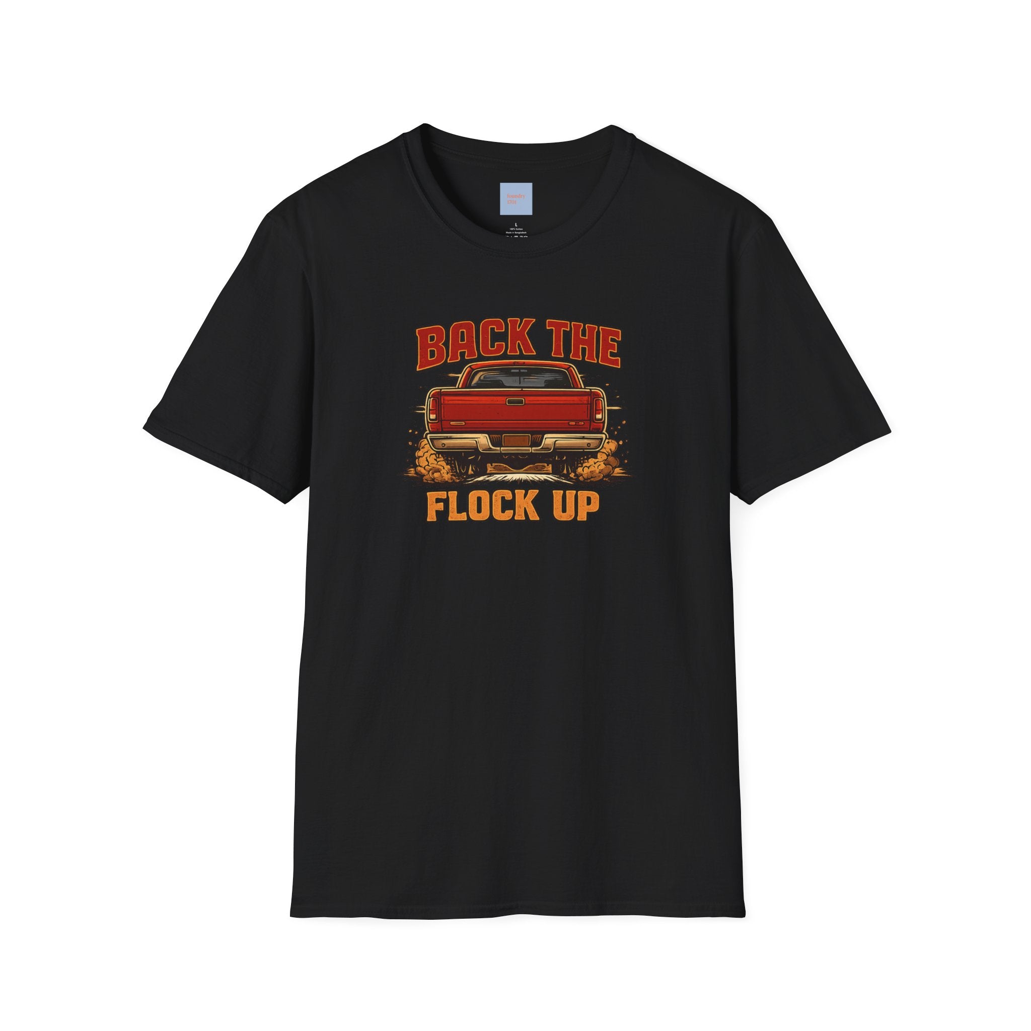 Back the Flock Up Truck T-Shirt — Anti-Surveillance Protest T-Shirt