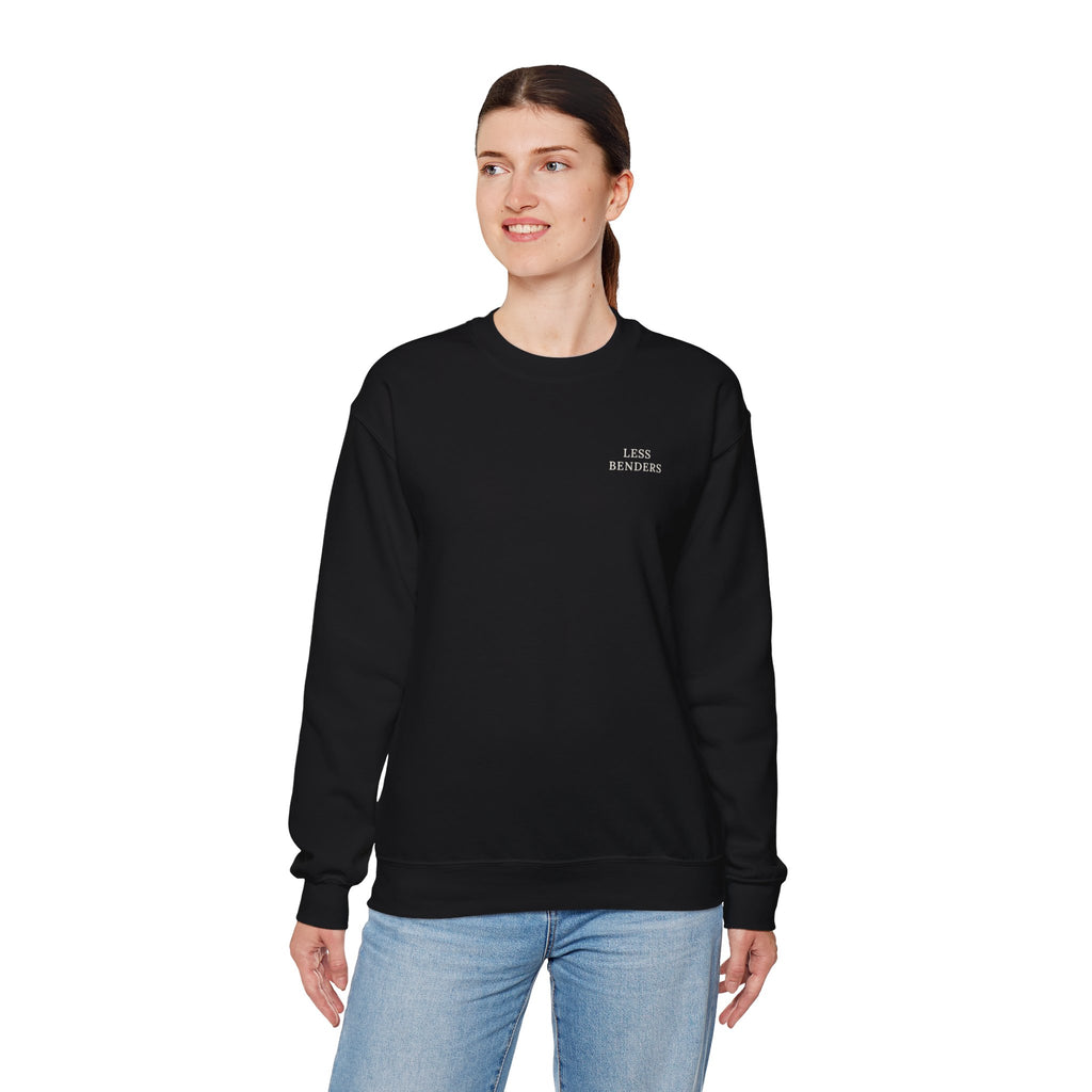 LESS BENDERS MORE FUN Crewneck Sweatshirt - Made For the Terminally Conscious | Front Only