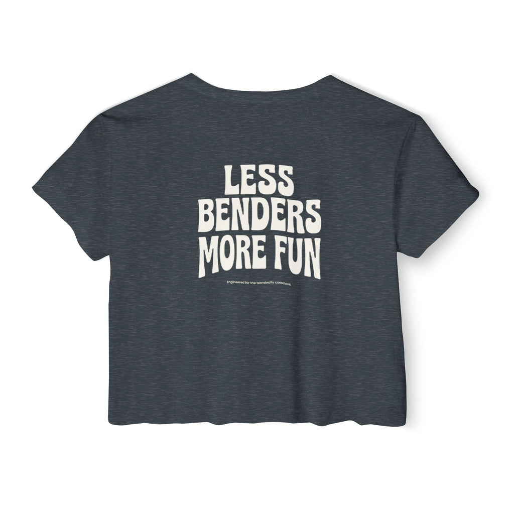 LESS BENDERS MORE FUN FRONT/BACK Print | Women's Festival Crop Top - Made For the Terminally Conscious
