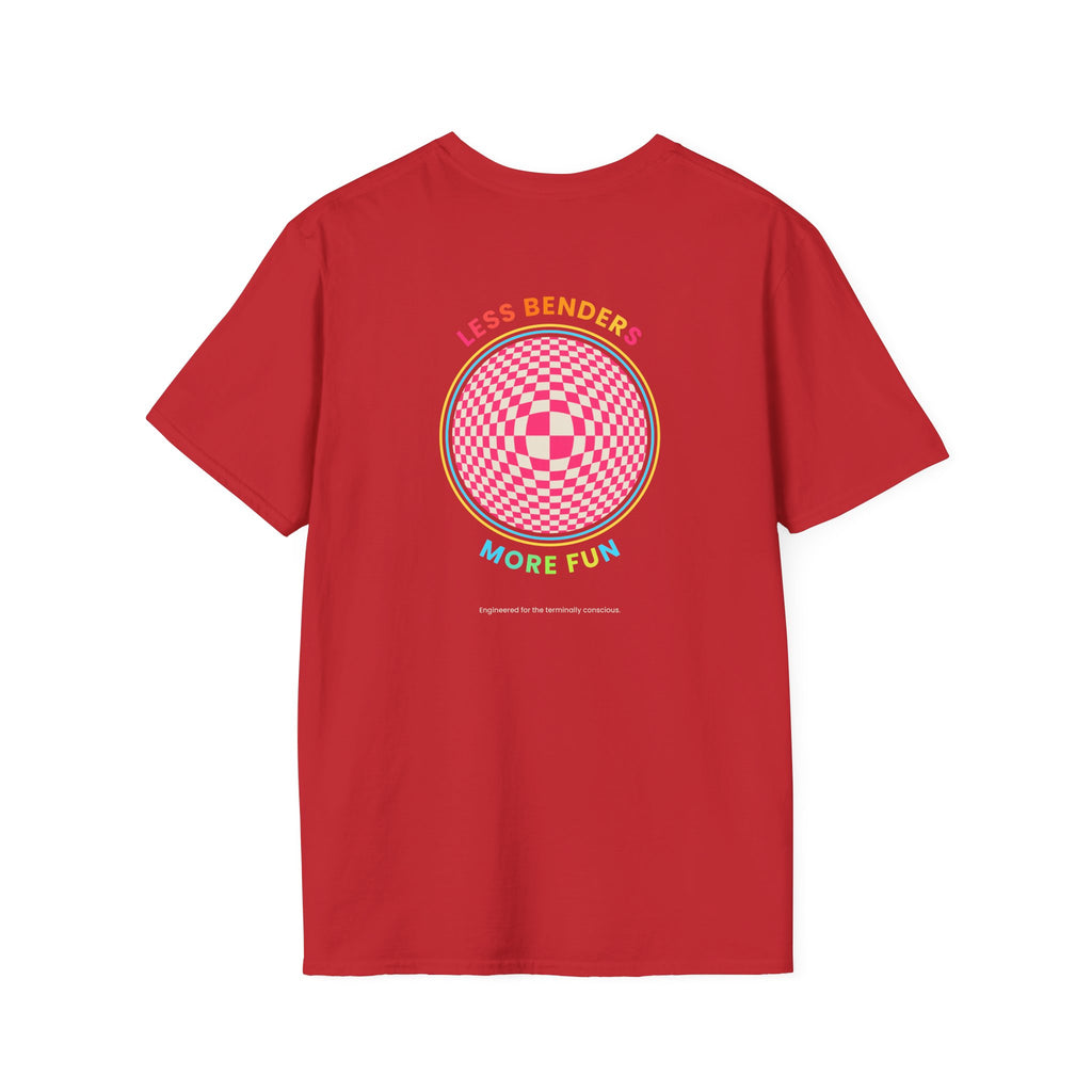 LESS BENDERS MORE FUN Front/Back Print Retro T-Shirt | Made For the Terminally Conscious
