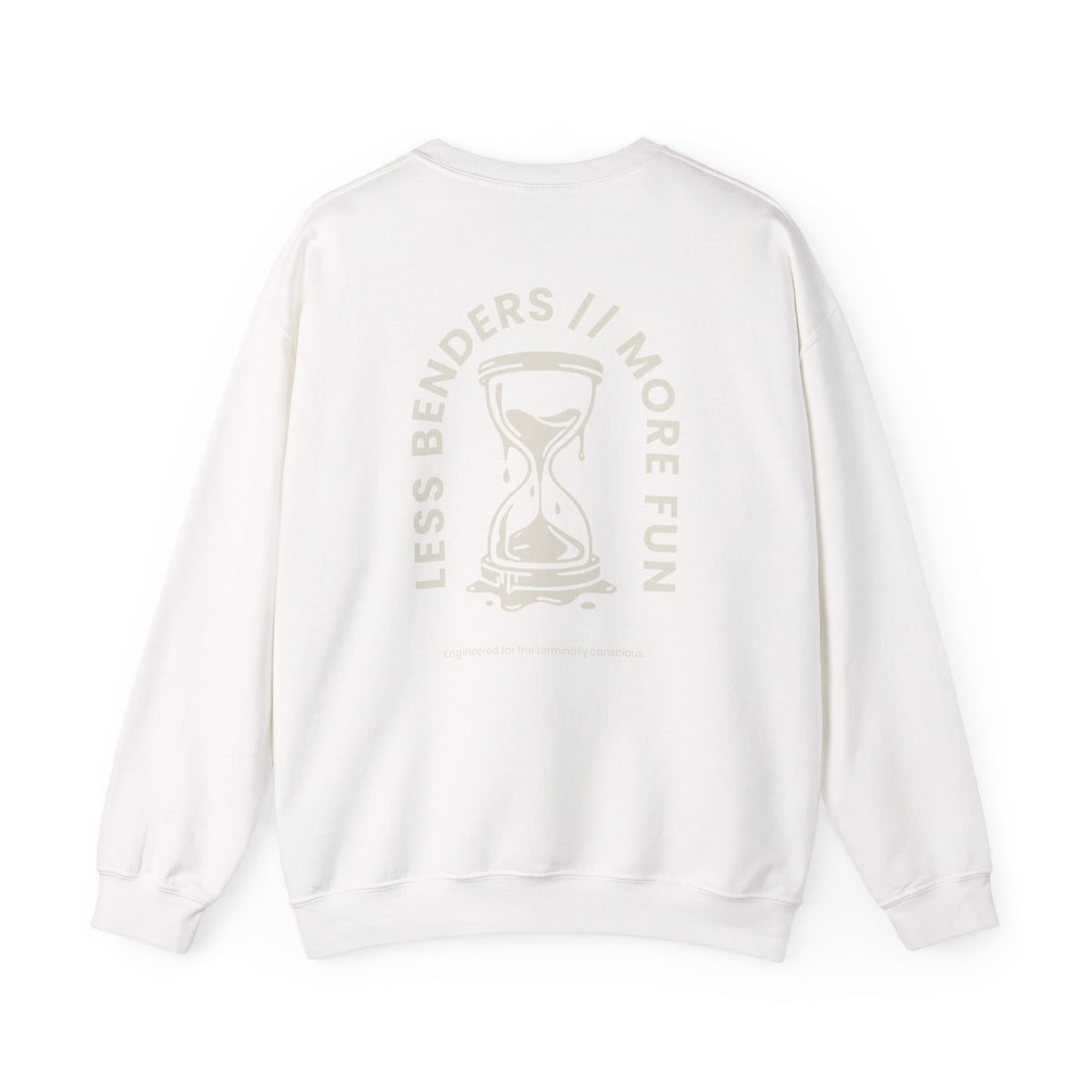 LESS BENDERS MORE FUN FRONT/BACK PRINT Hourglass Sweatshirt - Made For the Terminally Conscious