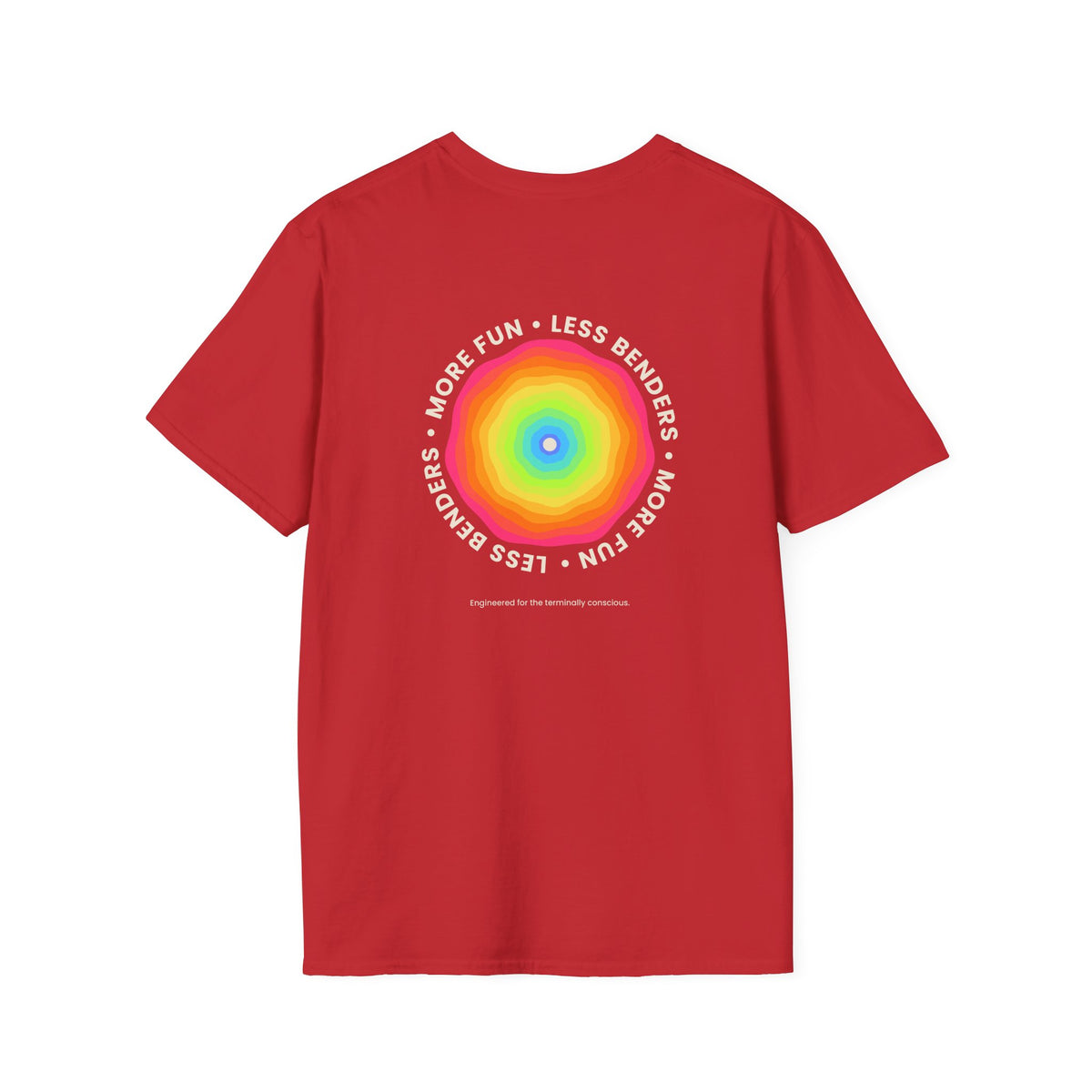 LESS BENDERS MORE FUN Front/Back Print Rainbow Retro T-Shirt - Made For the Terminally Conscious