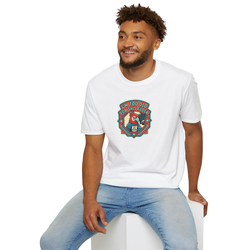 I'm Too Old for This Flock T-Shirt – Funny Retro Tee for Anti-Flock Protest