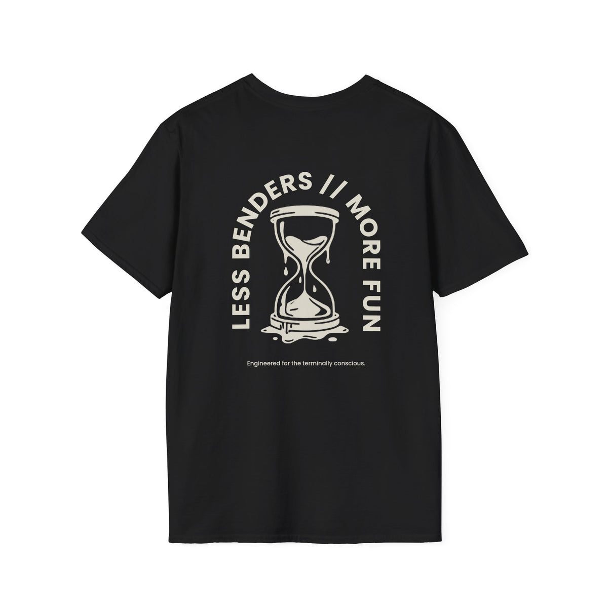LESS BENDERS MORE FUN FRONT/BACK PRINT Graphic T-Shirt - Made For the Terminally Conscious