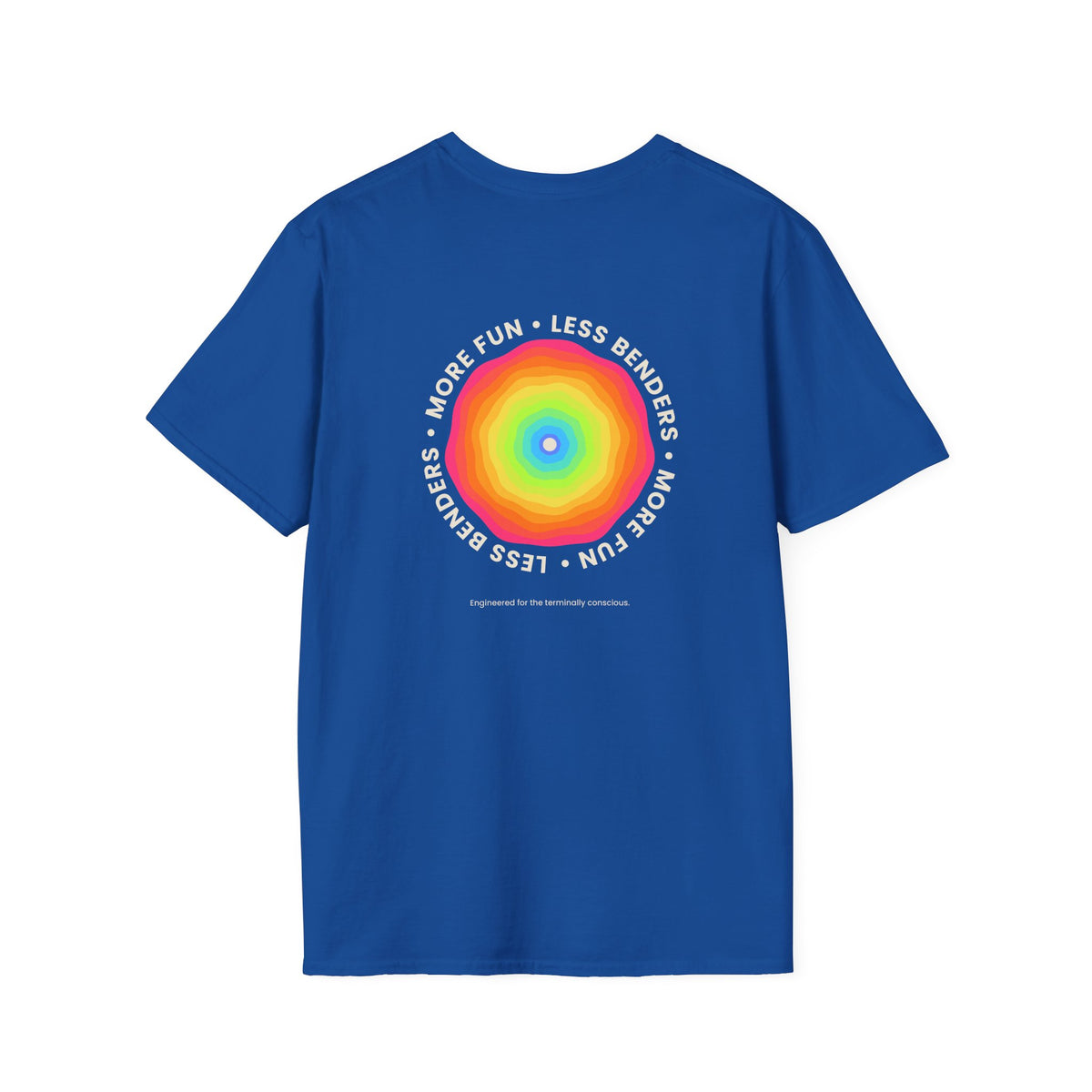 LESS BENDERS MORE FUN Front/Back Print Rainbow Retro T-Shirt - Made For the Terminally Conscious