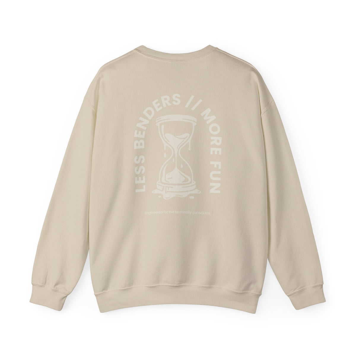 LESS BENDERS MORE FUN FRONT/BACK PRINT Hourglass Sweatshirt - Made For the Terminally Conscious