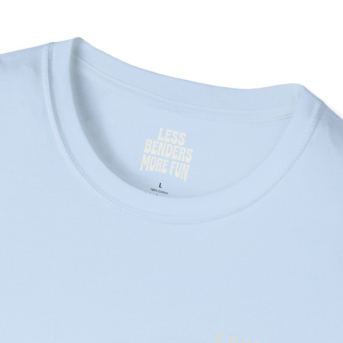 LESS BENDERS MORE FUN Front/Back Print Rainbow Retro T-Shirt - Made For the Terminally Conscious