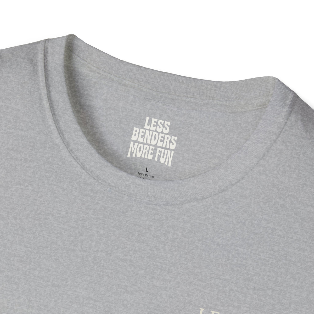 LESS BENDERS MORE FUN Front/Back Print Retro T-Shirt | Made For the Terminally Conscious