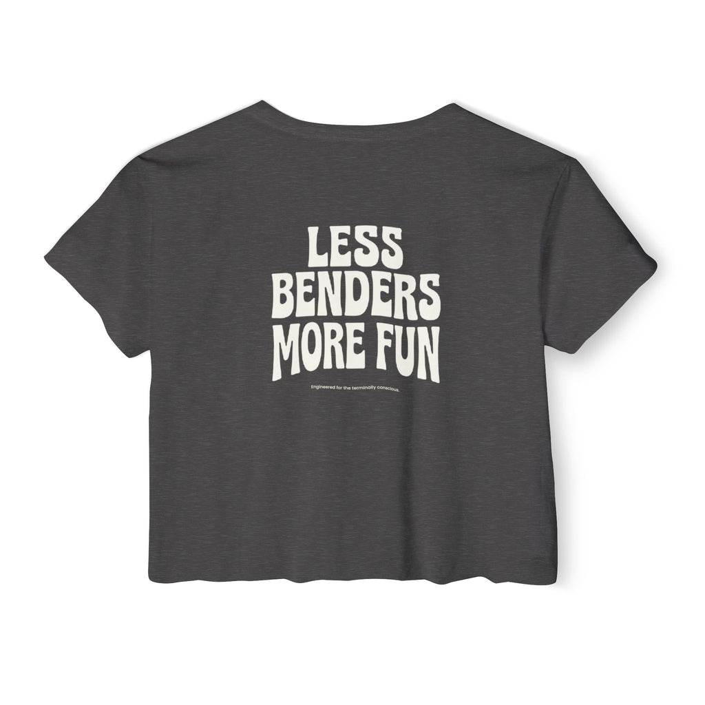 LESS BENDERS MORE FUN FRONT/BACK Print | Women's Festival Crop Top - Made For the Terminally Conscious