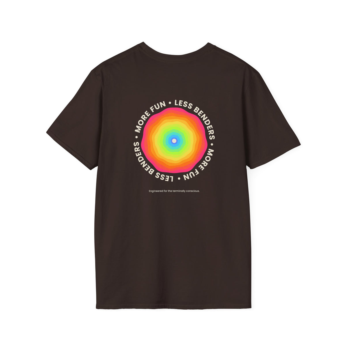 LESS BENDERS MORE FUN Front/Back Print Rainbow Retro T-Shirt - Made For the Terminally Conscious