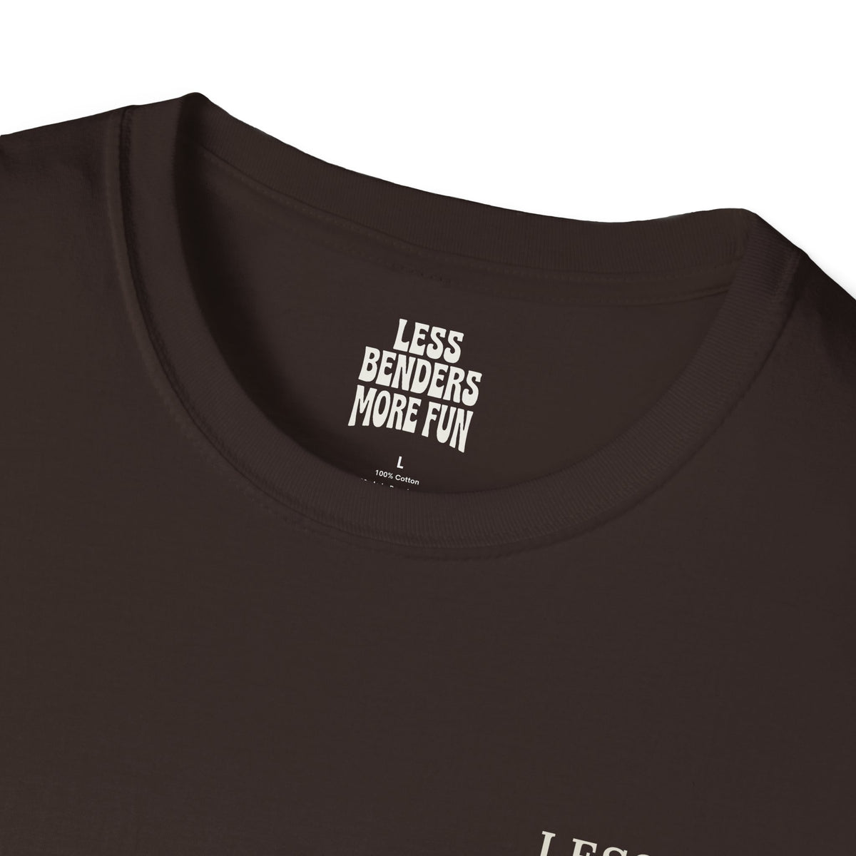 LESS BENDERS MORE FUN Front/Back Print Rainbow Retro T-Shirt - Made For the Terminally Conscious