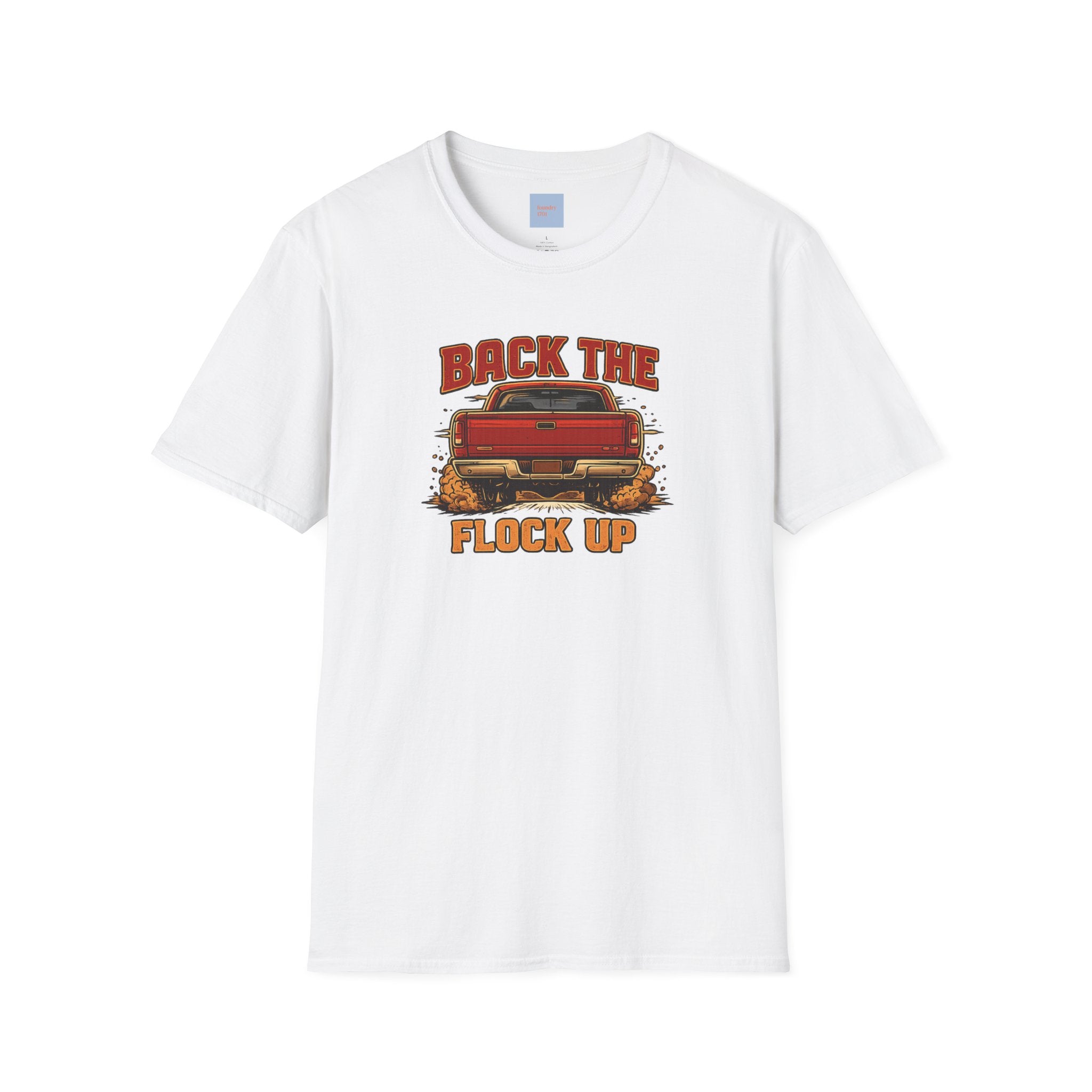 Back the Flock Up Truck T-Shirt — Anti-Surveillance Protest T-Shirt