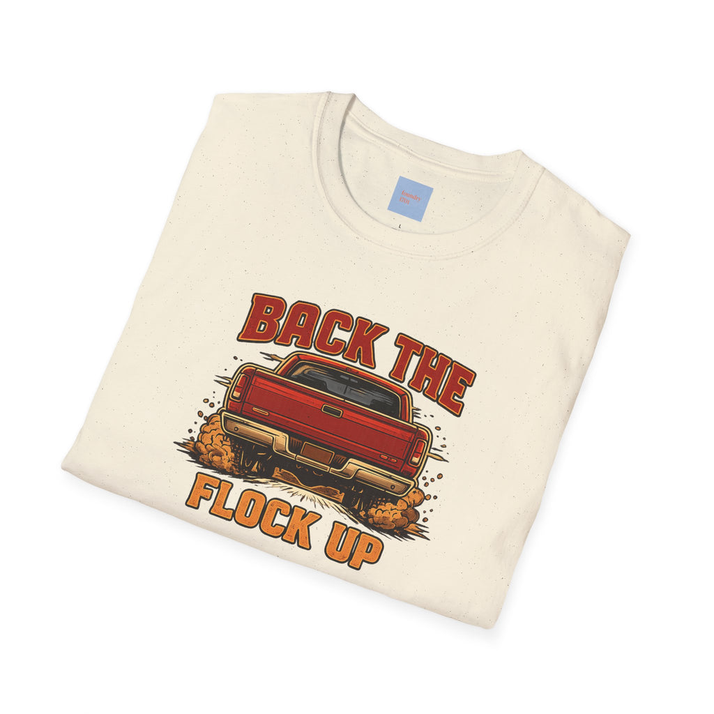 Back the Flock Up Truck T-Shirt — Anti-Surveillance Protest T-Shirt